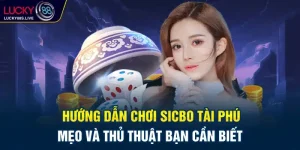 Sicbo Tài Phú Lucky88