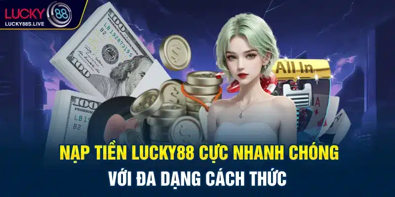 Nạp tiền Lucky88 qua thẻ cào