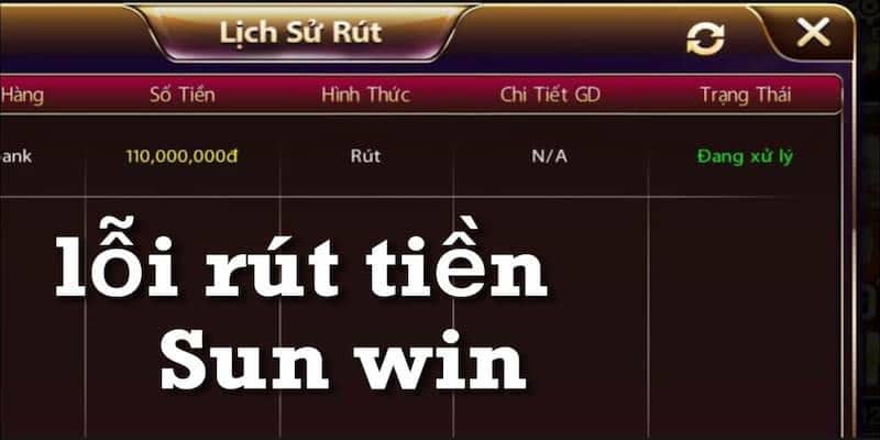 Tổng Quan Về Lệnh Rút Tiền Sunwin