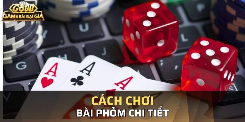 Những Quy Tắc Hạ Phỏm Trong Phỏm Go88 Người Chơi Cần Nắm Rõ